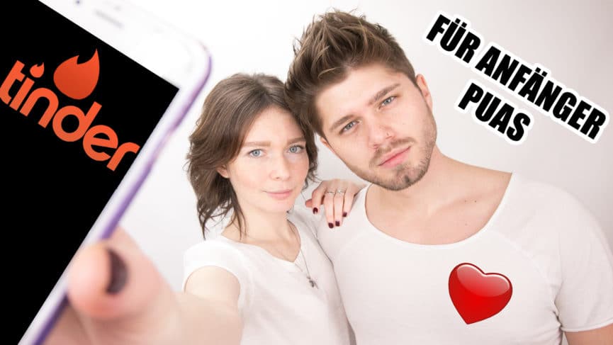 Tinder für Pick up Artist Anfänger