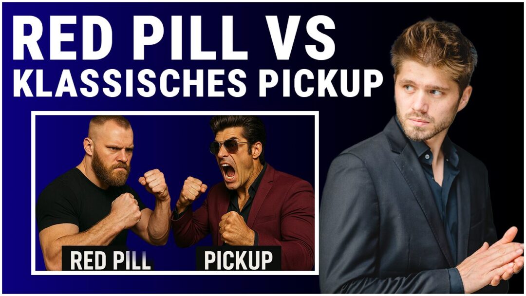 Klassisches Pickup vs. Red Pill: Der eindeutige Gewinner